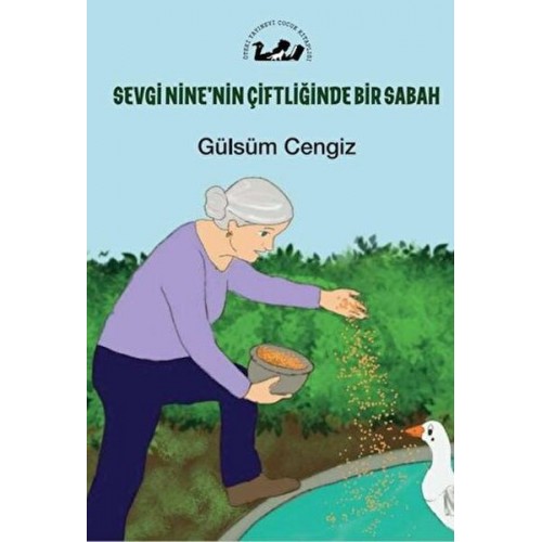 Sevgi Nine'nin Çiftliğinde Bir Sabah