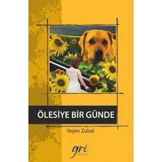 Ölesiye Bir Günde