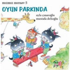 Mızmız Mırnav 5: Oyun Parkında