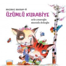 Mızmız Mırnav 6: Üzümlü Kurabiye