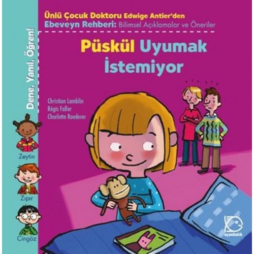 Püskül Uyumak İstemiyor / Dene, Yanıl, Öğren!