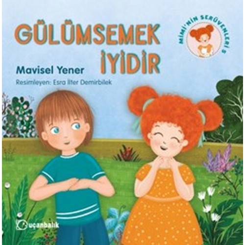 Mimi'nin Serüvenleri 5 - Gülümsemek İyidir