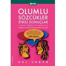 Olumlu Sözcükler Etkili Sonuçlar