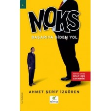 Moks Başarıya Giden Yol  Türkiye ve Dünyadan Yüzlerce Uygulama Örneği