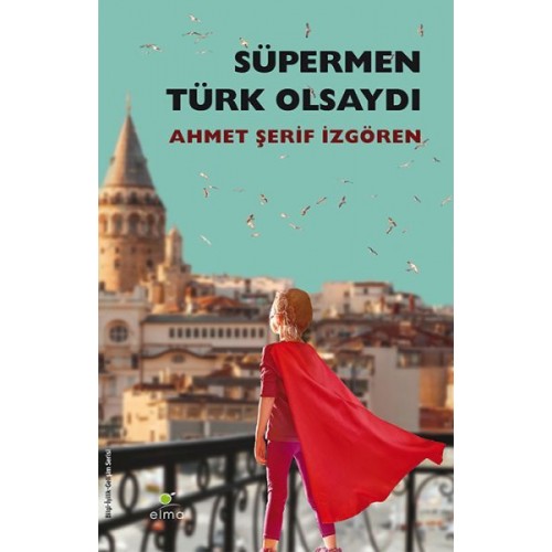 Süpermen Türk Olsaydı