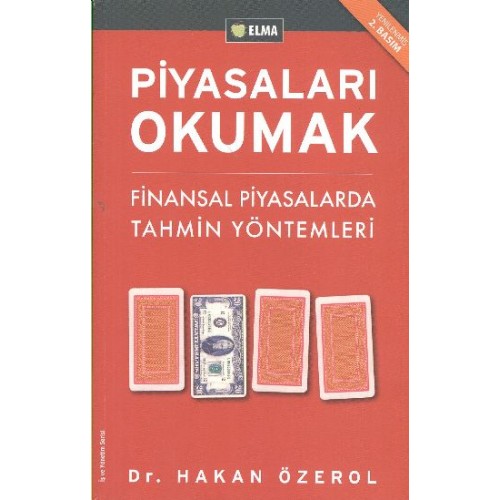 Piyasaları Okumak - Finansal Piyasalarda Tahmin Yöntemleri