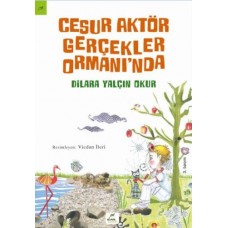 Cesur Aktör Gerçekler Ormanı'nda