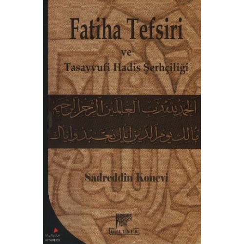 Fatiha Tefsiri ve Tasavvufi Hadis Şerhçiliği