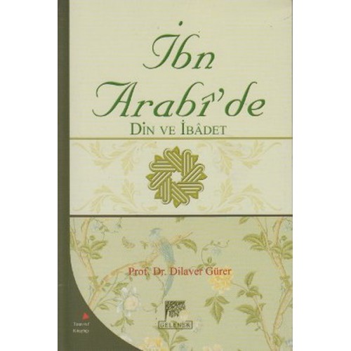 İbn Arabide Din ve İbadet