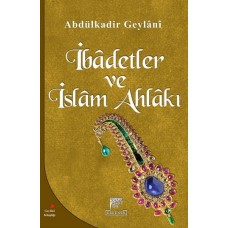 İbadetler ve İslam Ahlakı