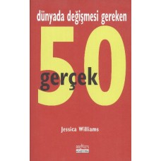 Dünyada Değişmesi Gereken 50 Gerçek