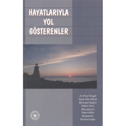 Hayatlarıyla Yol Gösterenler