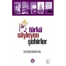 Türkü Söyleyen Şehirler