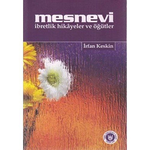 Mesnevi İbretlik Hikayeler ve Öğütler