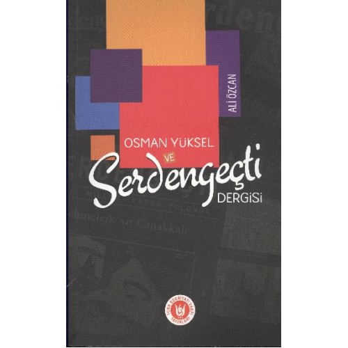 Osman Yüksel ve Serdengeçti Dergisi