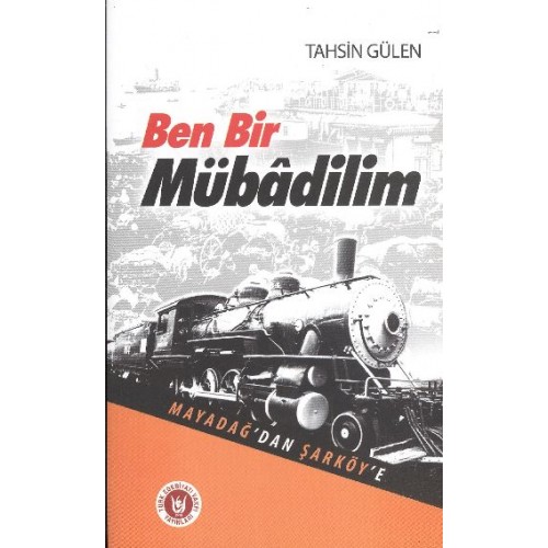 Ben Bir Mübadilim - Mayadağ'dan Şarköy'e