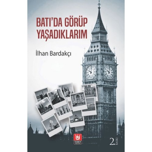 Batı'da Görüp Yaşadıklarım