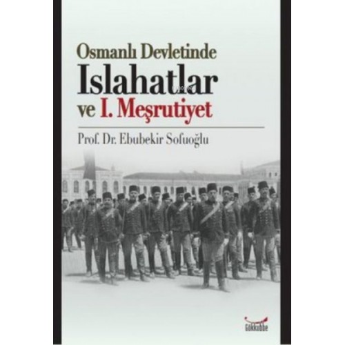 Osmanlı Devletinde Islahatlar ve I. Meşrutiyet