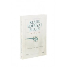 Klasik Edebiyat Bilgisi: Belagat