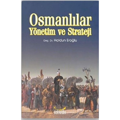 Osmanlılar Yönetim ve Strateji