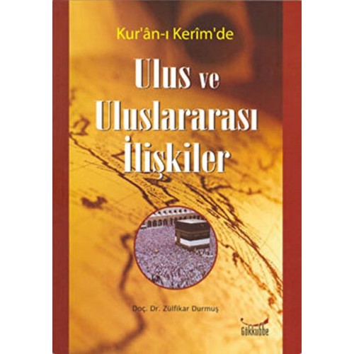 Kur´an-ı Kerim´de Ulus ve Uluslararası İlişkiler