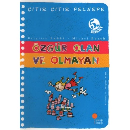 Çıtır Çıtır Felsefe 9 - Özgür Olan ve Olmayan