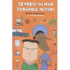 Çevreci Olmak Zorunda mıyım?