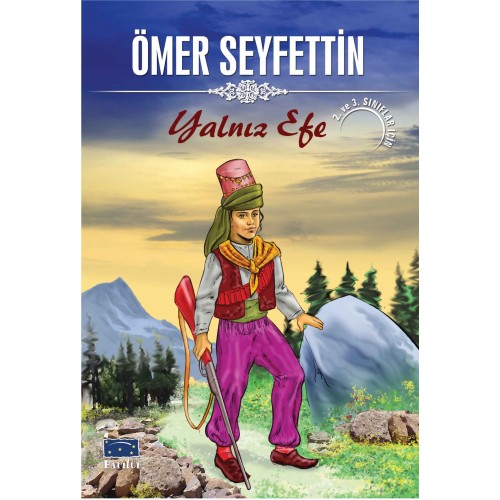 Ömer Seyfettin Yalnız Efe