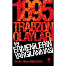 1895 Trabzon Olayları ve Ermenilerin Yargılanması