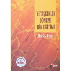 Yetişkinlik Dönemi Din Eğitimi