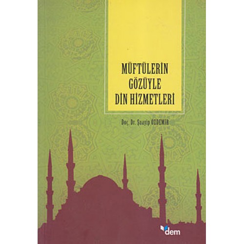 Müftülerin Gözüyle Din Hizmetleri