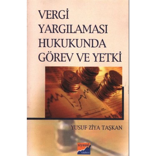 Vergi Yargılaması Hukukunda Görev ve Yetki