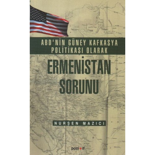 ABD'nin Güney Kafkasya Politikası olarak Ermenistan Sorunu