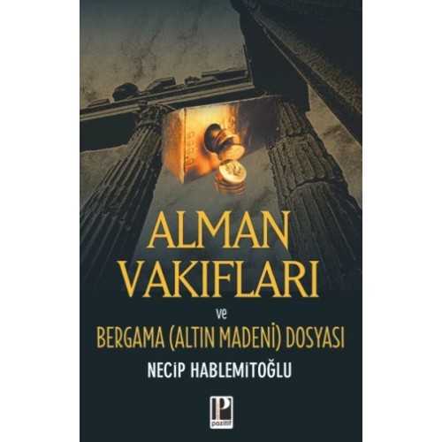 Alman Vakıfları / Bergama Dosyası