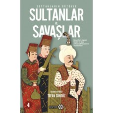 Seyyahların Gözüyle Sultanlar ve Savaşlar