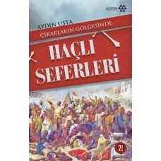 Çıkarların Gölgesinde Haçlı Seferleri