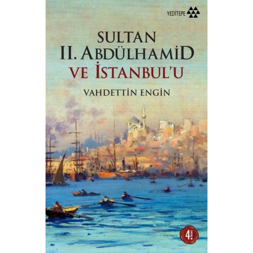 Sultan 2. Abdülhamid ve İstanbul'u