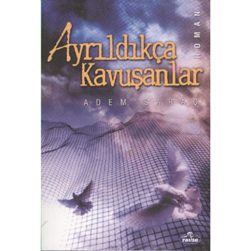 Ayrıldıkça Kavuşanlar