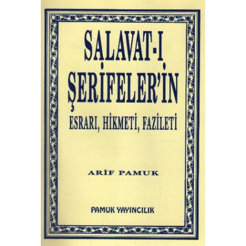 Salavat-ı Şerifeler'in Esrarı, Hikmeti, Fazileti (DUA-038)