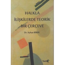 Halkla İlişkilerde Teorik Bir Çerçeve