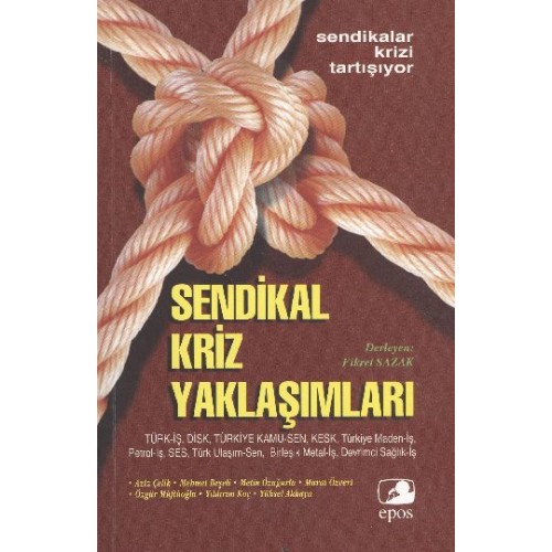 Türkiye'de Sendikal Kriz Yaklaşımları