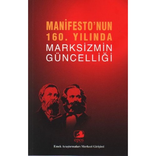 Manifesto'nun 160. Yılında Marksizmin Güncelliği