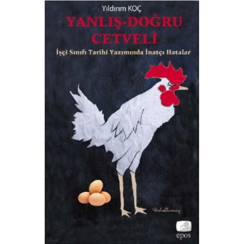 Yanlış-Doğru Cetveli  İşçi Sınıfı Tarihi Yazımında İnatçı Hatalar