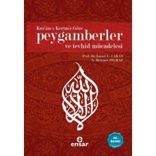 Kur'an-ı Kerim'e Göre Peygamberler ve Tevhid Mücadelesi