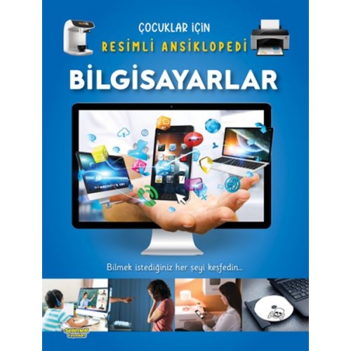 Bilgisayarlar - Çocuklar İçin Resimli Ansiklopedi