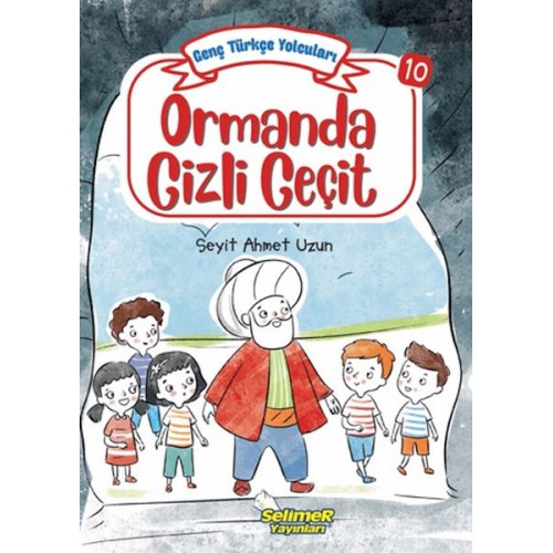 Genç Türkçe Yolcuları - Ormanda Gizli Geçit