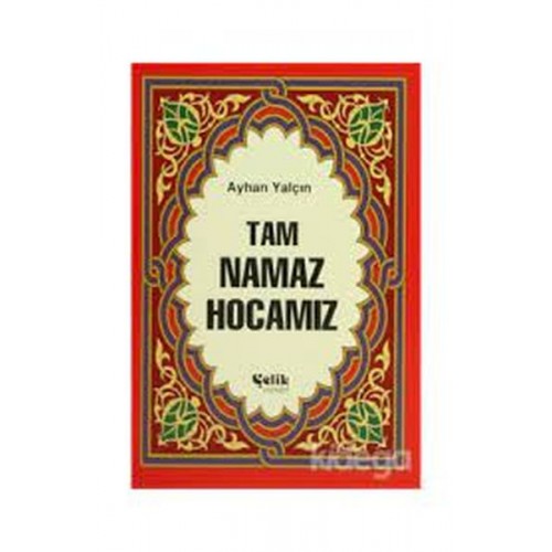 Tam Namaz Hocamız (Hafız Boy)