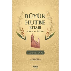 Büyük Hutbe Kitabı  Vaaz ve İrşad