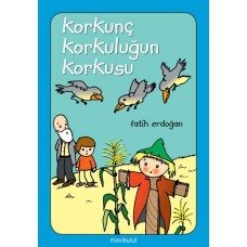 Korkunç Korkuluğun Korkusu...