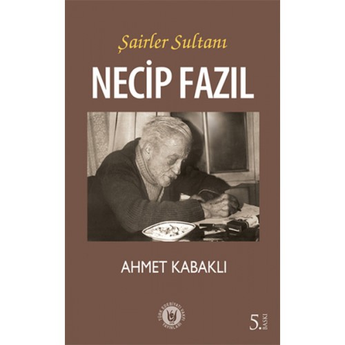 Şairler Sultanı Necip Fazıl